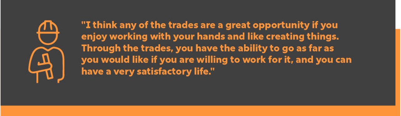 quote from P1 Ken Beebe about careers in the trades